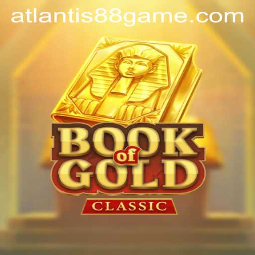 Exploring BookOfGoldClassic: Unearthing Ancient Treasures with ATLANTIS88 Live