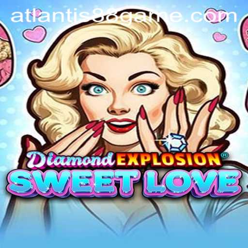 Exploring DiamondExplosionSweetLove: A Captivating Gaming Experience with ATLANTIS88 Live