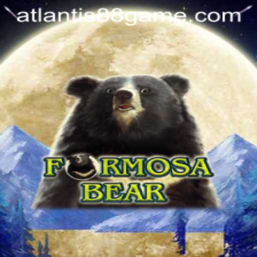 Explore the Thrilling World of FormosaBear: A Dive into ATLANTIS88 Live