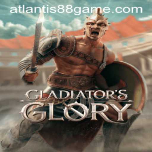 Discover the Intriguing World of GladiatorsGlory with ATLANTIS88 Live