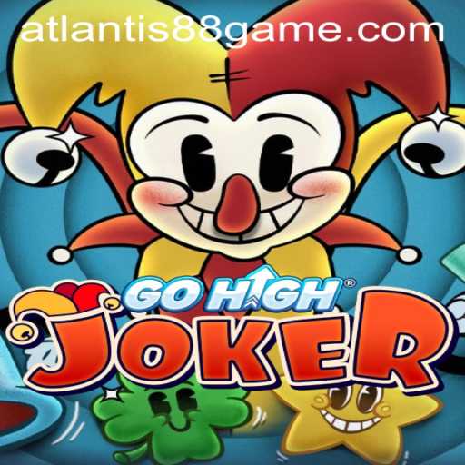 Exploring the Fascinating World of GoHighJoker and ATLANTIS88 Live