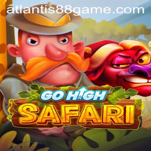 Exploring the Thrill of GoHighSafari: A Journey with ATLANTIS88 Live