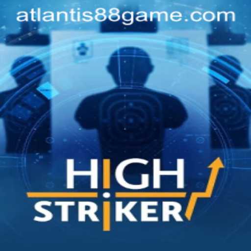 Exploring HighStriker: A Captivating Adventure with ATLANTIS88 Live