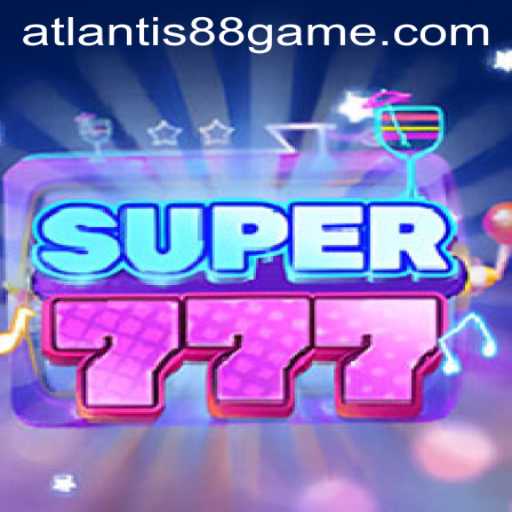 Experience the Thrills of Super777 and ATLANTIS88 Live